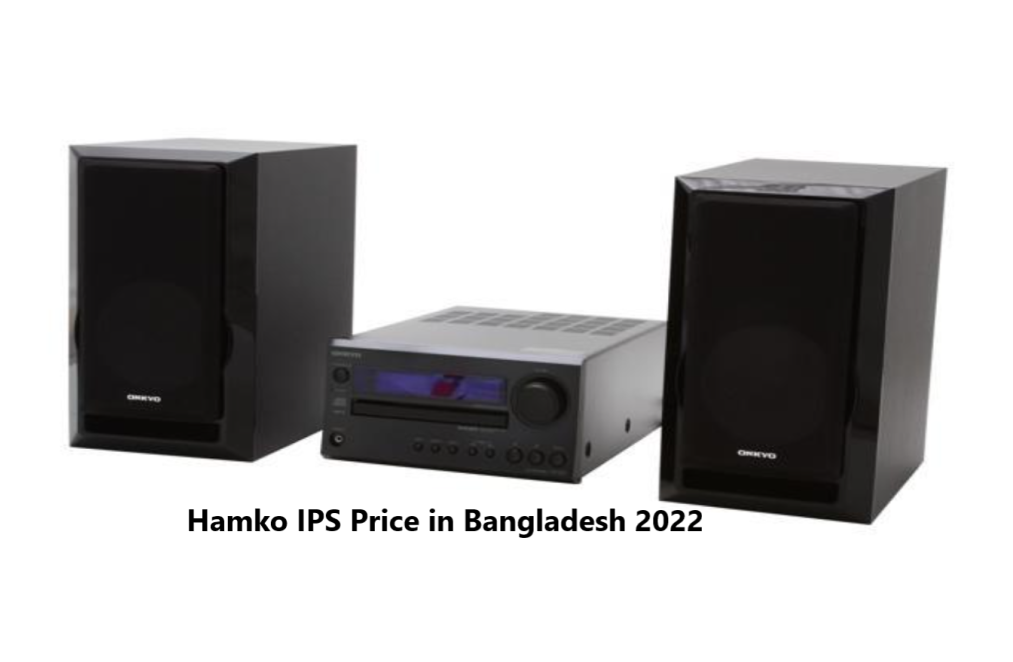 Hamko IPS Price in Bangladesh 2022